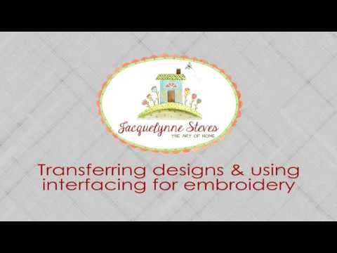 Transferring Designs and Using Interfacing for Hand Embroidery