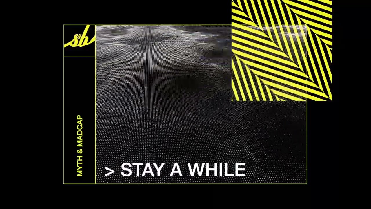 Watch Myth & Madcap - Stay A While on YouTube