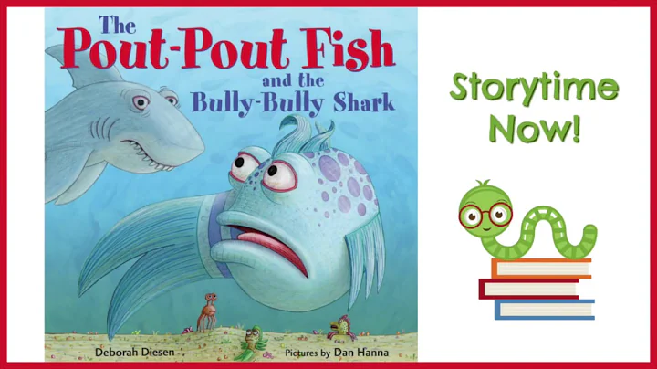 The Pout Pout Fish and the Bully-Bully Shark -  By...