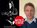 Capture de la vidéo Nick Drake - And What Richard Morton Jack Learnt From 200 People Who Knew Him