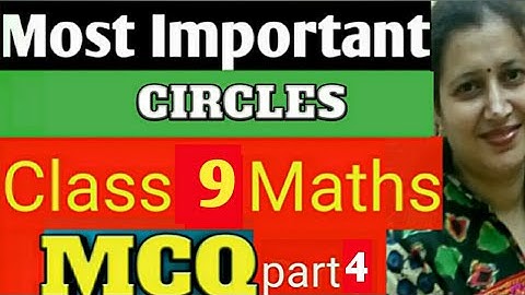 Most Important MCQ Class 9 Maths|Circles MCQ|New CBSE/ICSE Pattern|Part-4