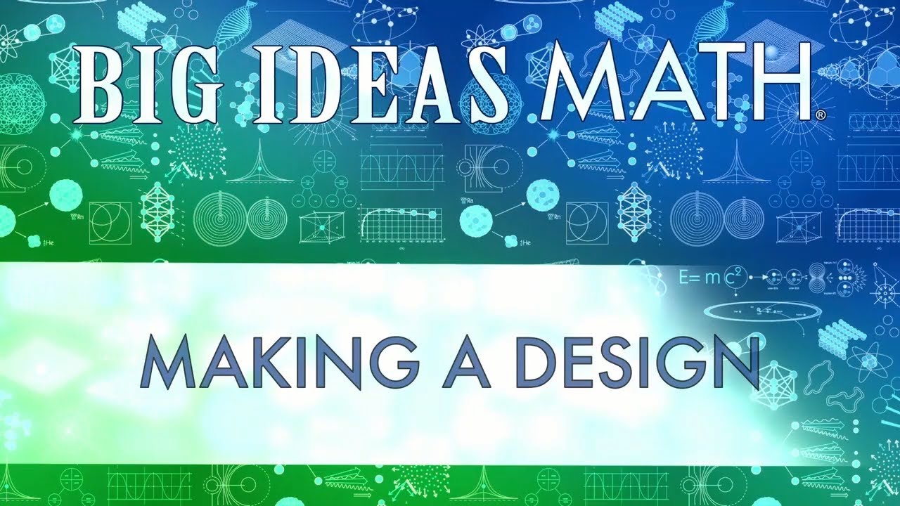 Big Ideas Learning - Making a Design - YouTube