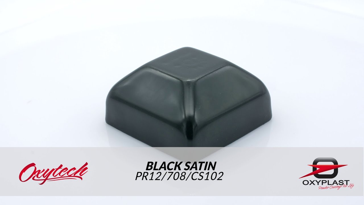 Oxytech Oxyplast Black Satin Powder Coating PR12/708/CS102 YouTube