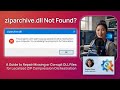 ziparchive.dll Not Found? Fix Archive Errors!