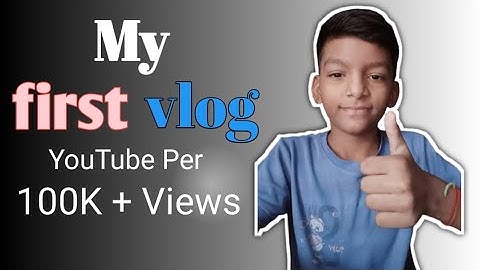 my first vlog || my first vlog viral || my first vlog today
