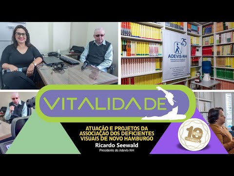 Adevis - Presidente da Associação de Deficientes Visuais explica objetivo e serviços da entidade