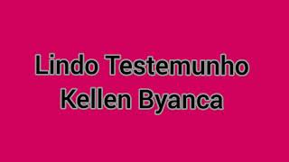 LINDO TESTEMUNHO-KELLEN BYANCA-(PLAYBACK COM LETRA)