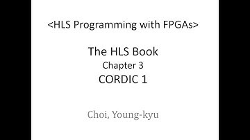 Part07 CORDIC1 (HLS Programming with FPGAs)