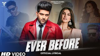 Ever Before : Guru Randhawa (Official Lyrical Video) | New Punjabi Songs 2024 | VENKAT'S MUSIC 2024