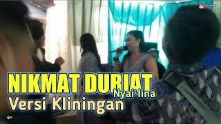 NIKMAT DURIAT || VERSI KLININGAN || NYAI LINA || LIVE SHOW