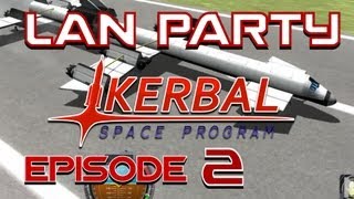LAN Party: Kerbal Space Program Episode 2 - NODE