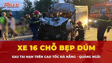 Hiện trường tai nạn nghiêm trọng trên cao tốc Đà Nẵng - Quảng Ngãi, 13 người thương vong