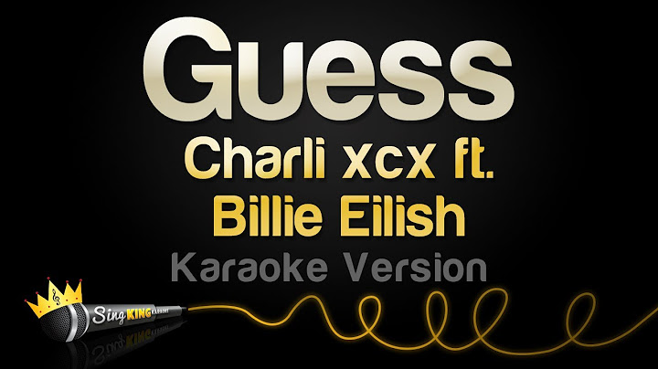 Charli xcx, Billie Eilish - Guess (Karaoke Version)