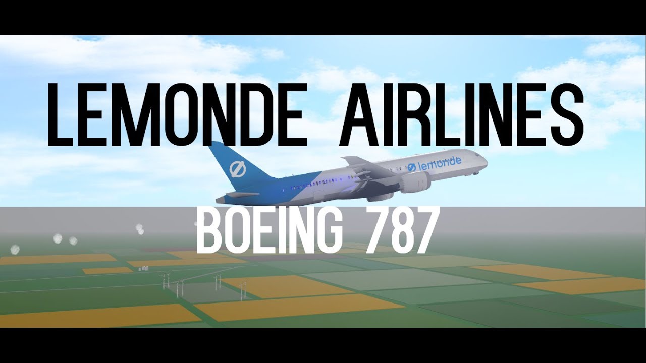 Lemonde Airlines Flight Boeing 787 Roblox Youtube - airbritain inaugural 767 flight roblox youtube