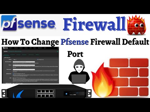 How To Change Pfsense Firewall Default Port | Move the GUI to an Alternate Port