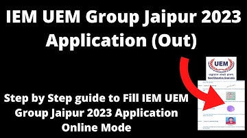 IEM UEM Group Jaipur 2023 Application (Started)- How to Fill Application Form Online Mode