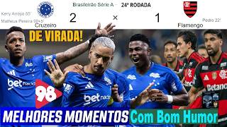 Cruzeiro 2 x 1 Flamengo & Good Humor 5th Series 98FM REACT 🤪😂⚽ Best Moments BRASILEIRÃO 2026 24th...