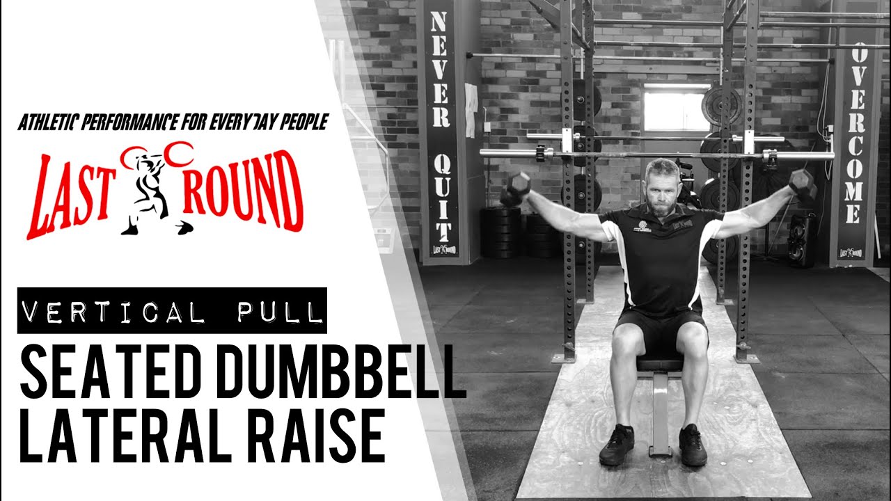SEATED DUMBBELL LATERAL RAISE 