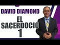 DAVID DIAMOND 2019 EL SACERDOCIO 1 #daviddiamond #daviddiamond2019