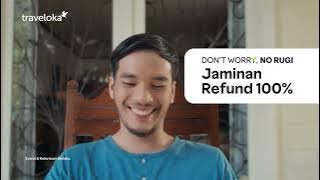 Download lagu #DontWorryNoRugi Ada Jaminan Refund 100% di Traveloka!