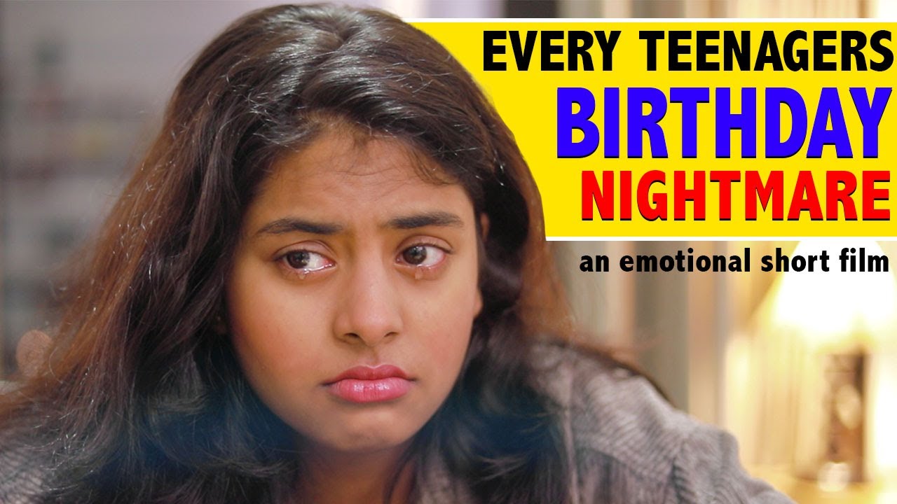 EMOTIONAL SHORT FILM ON 16TH BIRTHDAY | Every teenagers birthday nightmare | Ayu And Anu Twin Sister