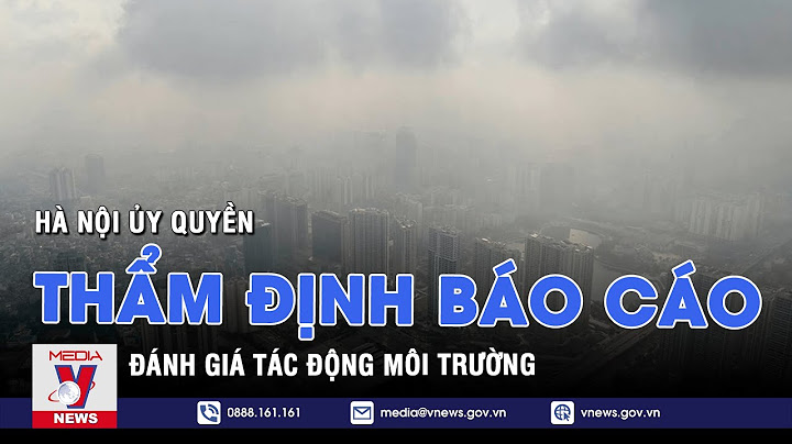 Quyết định báo cáo đánh giá tác động môi trường năm 2024