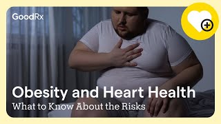 How Does Your Weight Affect Your Risk of Heart Problems? | GoodRx