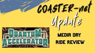 Quantum Accelerator Roller Coaster Review from Media Day - COASTER-net Update