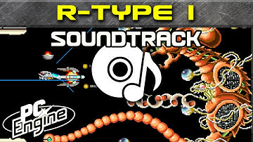R-Type I soundtrack | PC Engine / TurboGrafx-16 Music