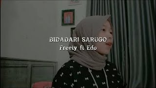 Bidadari Sarugo Cover Freety Ft Edo