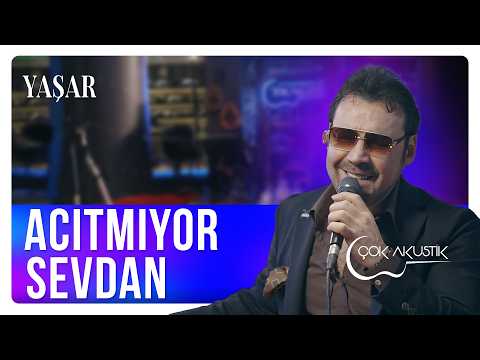 Yaşar - Acıtmıyor Sevdan