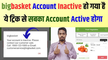 How to activate/Unblock bigbasket Account | how to activate bigbasket account