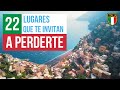 22 Lugares de Italia que te invitan a perderte