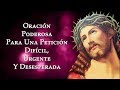 Oración Poderosa Para Una Petición Dificil, Urgente y Desesperada