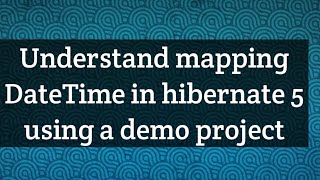 Mapping datetime in hibernate