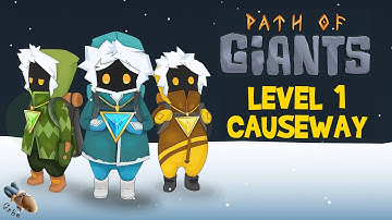 Path of Giants - Level 1: Causeway