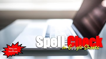 Spell Check in #googlesheets