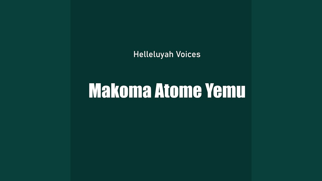 Makoma Atome Yemu