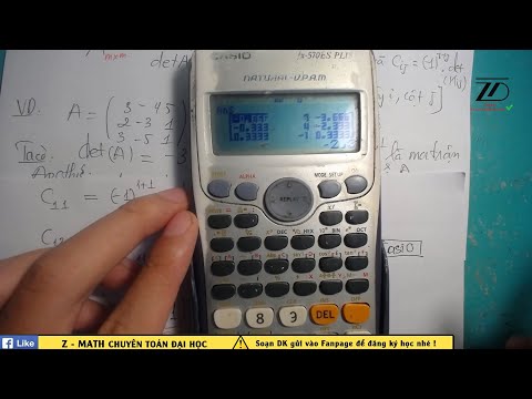 Ma Trận Nghịch Đảo - Cách tìm, cách trình bày, cách casio giải nhanh kiểm tra chính xác 100%.