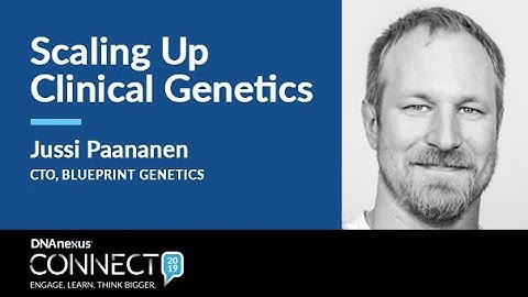 DNAnexus Connect 2019: Scaling up Clinical Genetics