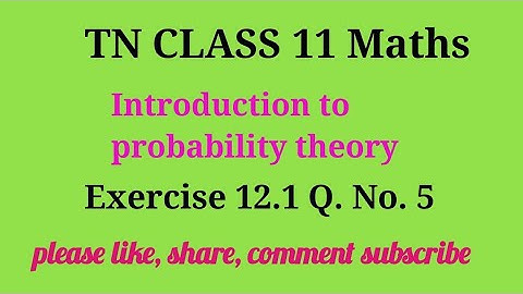 Tn 11 maths|ex.12.1|q.no.5|chapter12|state board |Introduction to probability theory|gmrrao maths|