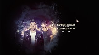 Hardwell Λ Atmozfears Λ M.Bronx - All That We Are Living For [Out Now]