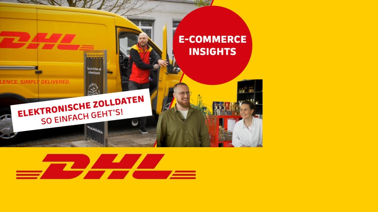 E-Commerce Insights mit DHL Express | Elektronische Zolldaten: So ...