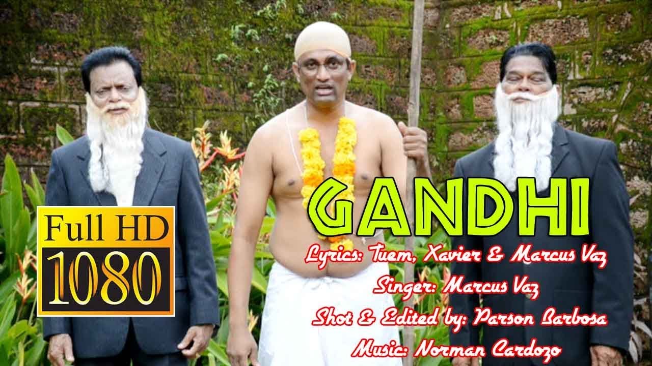 Gandhi | Tuem, Xavier & Marcus Vaz  (Please DO NOT DOWNLOAD this video and share it )