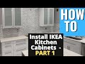 IKEA Kitchen Cabinets Installation PART 1