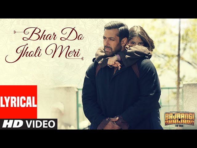 Lyrical : 'Bhar Do Jholi Meri' | Adnan Sami Pritam | Bajrangi Bhaijaan | Salman Khan class=