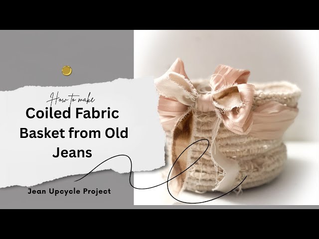 How To Make A Coiled Fabric Basket