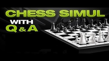 Chess Simul with Q & A Volume 45 | lichess.org