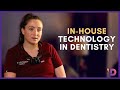 Inhouse technology in dentistry  integrated dentalcare edinburgh dentistry technology