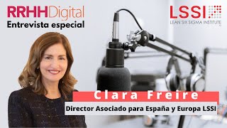 RRHH Digital entrevista a Clara Freire, Director Asociado para España y Europa de LSSI